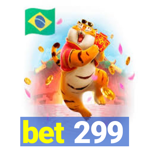 bet 299